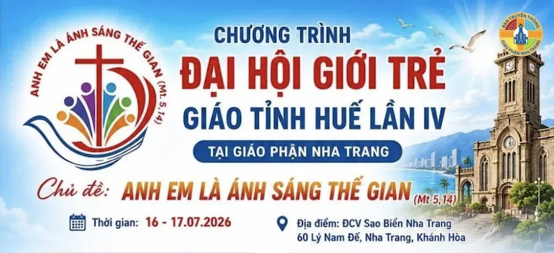Tổng hợp các phần chính yếu của Đại hội Giới trẻ Giáo tỉnh Huế tại Giáo phận Nha Trang